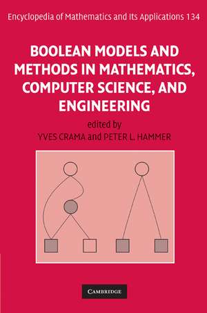 Boolean Models and Methods in Mathematics, Computer Science, and Engineering de Yves Crama