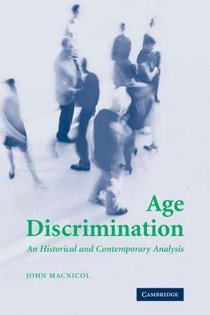 Age Discrimination: An Historical and Contemporary Analysis de John Macnicol