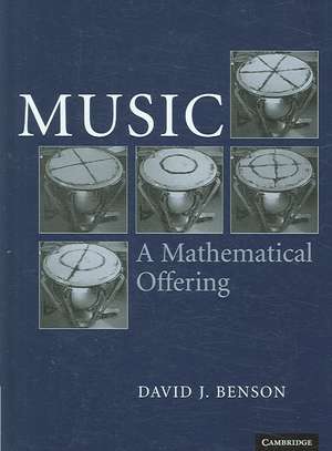 Music: A Mathematical Offering de Dave Benson
