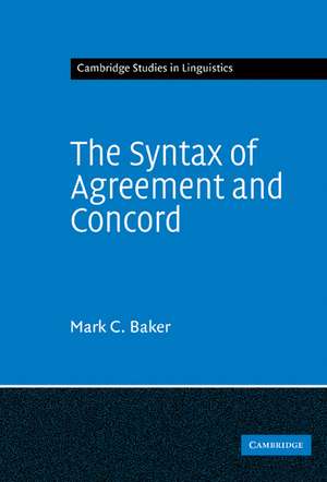 The Syntax of Agreement and Concord de Mark C. Baker