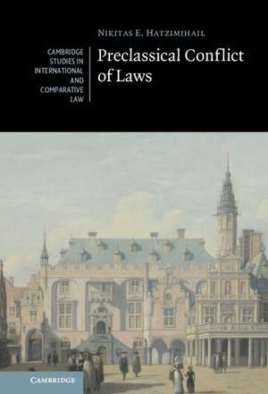 Preclassical Conflict of Laws de Nikitas E. Hatzimihail