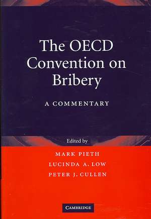 The OECD Convention on Bribery: A Commentary de Mark Pieth