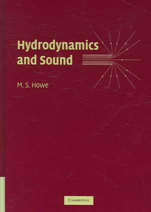 Hydrodynamics and Sound de M. S. Howe