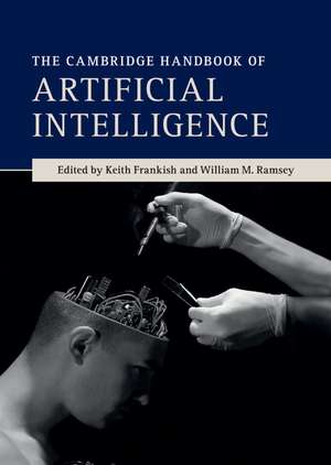 The Cambridge Handbook of Artificial Intelligence de Keith Frankish