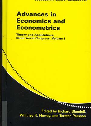 Advances in Economics and Econometrics: Volume 1: Theory and Applications, Ninth World Congress de Richard Blundell