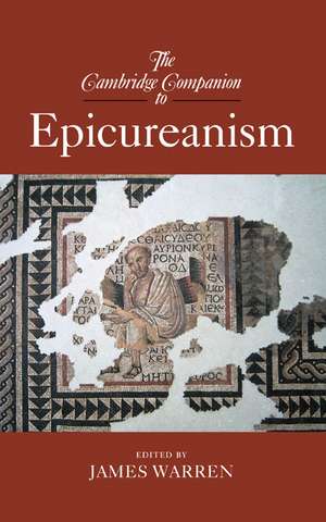 The Cambridge Companion to Epicureanism de James Warren