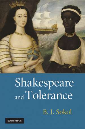 Shakespeare and Tolerance de B. J. Sokol