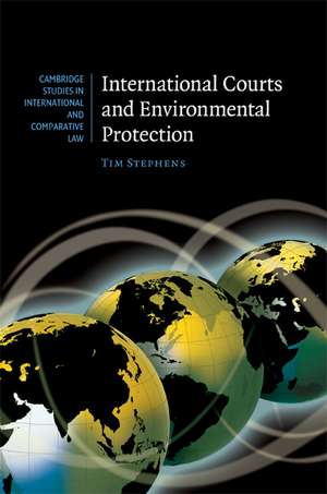 International Courts and Environmental Protection de Tim Stephens