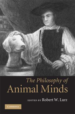 The Philosophy of Animal Minds de Robert W. Lurz