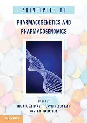 Principles of Pharmacogenetics and Pharmacogenomics de Russ B. Altman