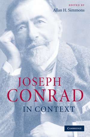 Joseph Conrad in Context de Allan H. Simmons