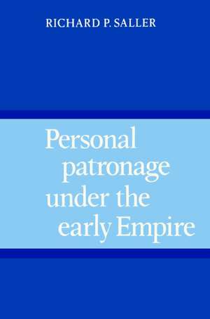 Personal Patronage under the Early Empire de Richard P. Saller