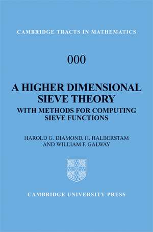 A Higher-Dimensional Sieve Method: With Procedures for Computing Sieve Functions de Harold G. Diamond