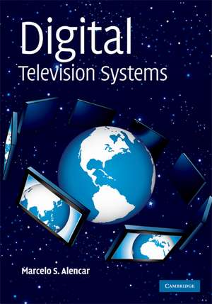 Digital Television Systems de Marcelo S. Alencar