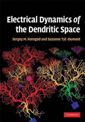 Electrical Dynamics of the Dendritic Space de Sergiy Mikhailovich Korogod