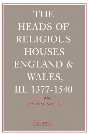 The Heads of Religious Houses 3 Volume Hardback Set: England and Wales, 940–1540 de C. N. L. Brooke