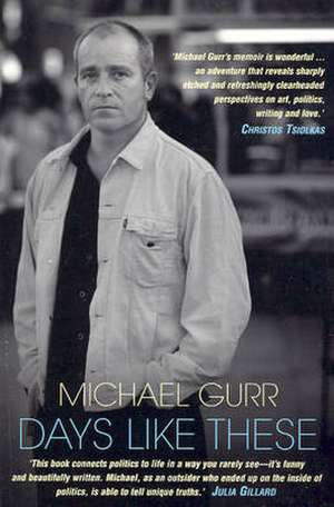 Days like these de Michael Gurr