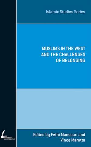 ISS 10 Muslims in the West and the Challenges of Belonging de Fethi Mansouri