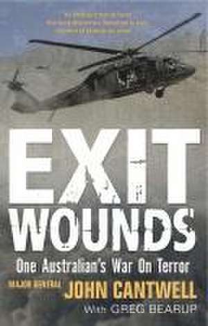 Exit Wounds Updated Edition de John Cantwell