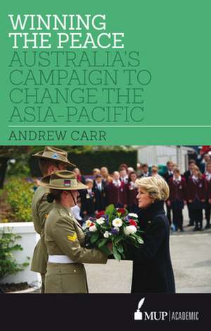 Winning the Peace de Andrew Carr