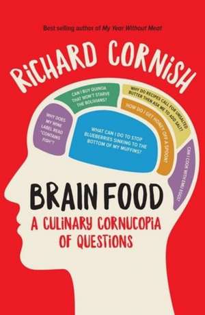 Brain Food de Richard Cornish