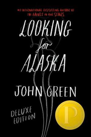 Looking for Alaska, Special 10th Anniversary Edition de John Green