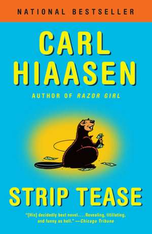 Strip Tease de Carl Hiaasen