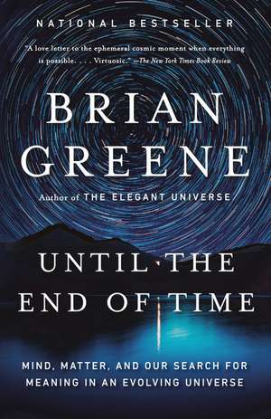 Until the End of Time de Brian Greene