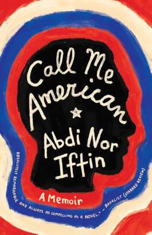 Call Me American de Abdi Nor Iftin