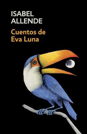 Cuentos de Eva Luna de Isabel Allende