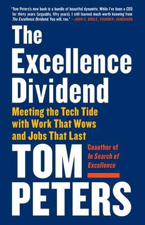 The Excellence Dividend de Tom Peters