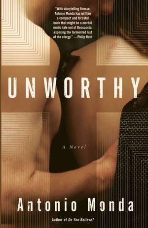 Unworthy de Antonio Monda