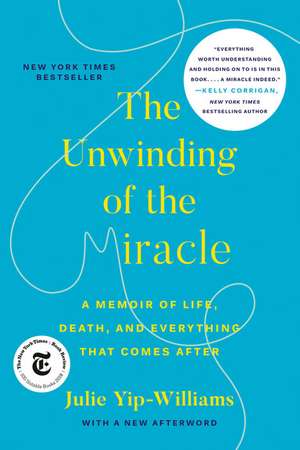 The Unwinding of the Miracle de Julie Yip-Williams