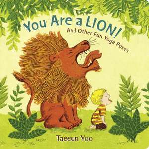 You Are a Lion! de Taeeun Yoo