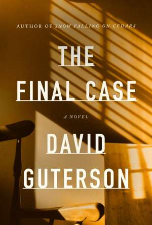 The Final Case de David Guterson