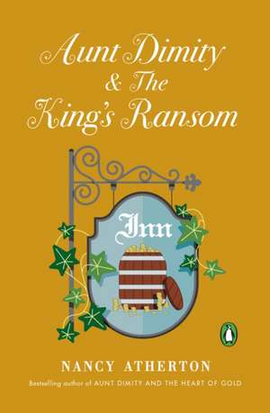 Aunt Dimity and the King's Ransom de Nancy Atherton