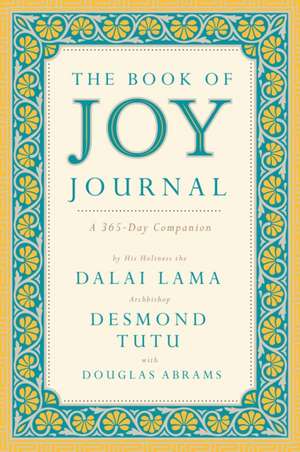 The Book of Joy Journal: A 365-Day Companion de Dalai Lama