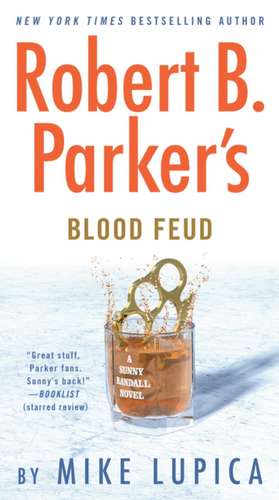 Robert B. Parker's Blood Feud de Mike Lupica