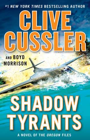 Shadow Tyrants de Clive Cussler