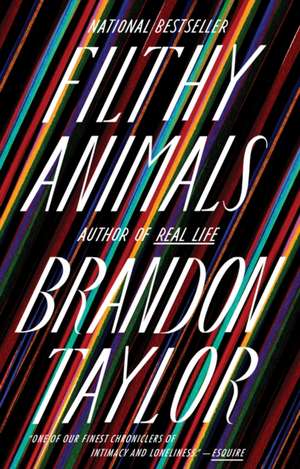 Filthy Animals de Brandon Taylor