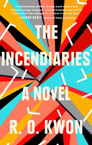 The Incendiaries de R. O. Kwon