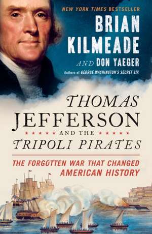 Thomas Jeff & Tripoli Pirates de Brian Kilmeade