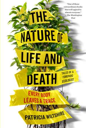 The Nature of Life and Death de Patricia Wiltshire