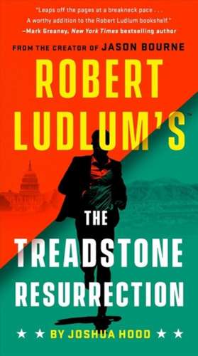 Robert Ludlum's the Treadstone Resurrection de Joshua Hood