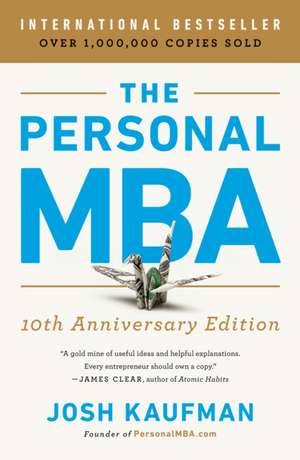 The Personal MBA 10th Anniversary Edition de Josh Kaufman