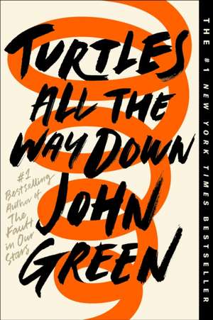 Turtles All the Way Down de John Green