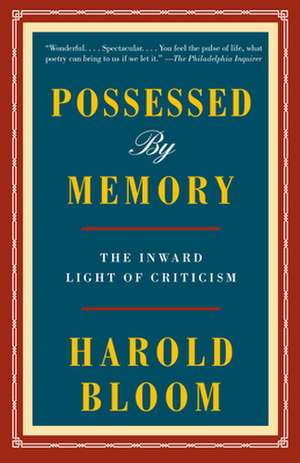 Possessed by Memory de Harold Bloom