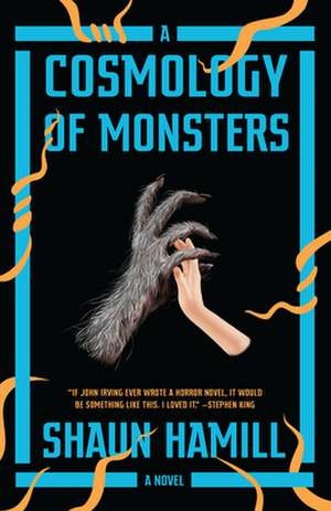 A Cosmology of Monsters de Shaun Hamill