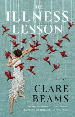 The Illness Lesson de Clare Beams