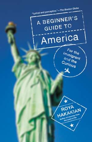 A Beginner's Guide to America de Roya Hakakian